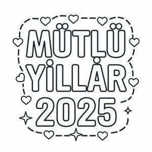 Mutlu Yıllar 2025 boyama sayfası,  coloring page, Resim Mutlu Yıllar 2025, 